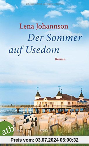 Der Sommer auf Usedom: Roman